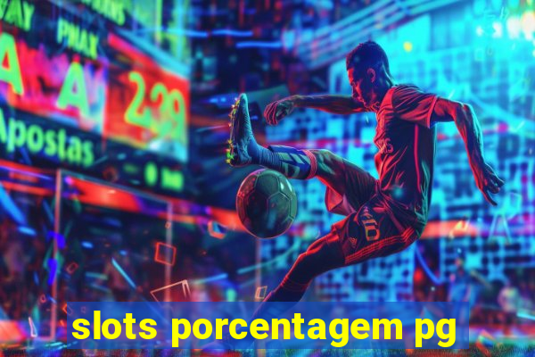 slots porcentagem pg